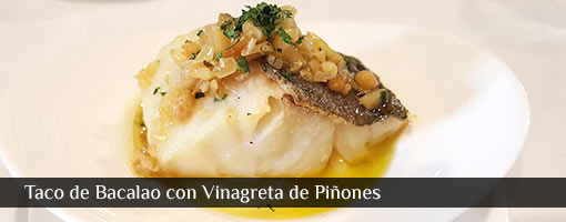 Taco de Bacalao con Vinagreta de Piñones